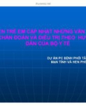 Bài giảng Hen trẻ em cập nhật những vấn đề về chẩn đoán và điều trị theo hướng dẫn của Bộ Y tế