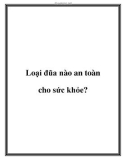 Loại đũa nào an toàn cho sức khỏe?