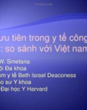 Bài giảng Các ưu tiên trong y tế công cộng ở Mỹ: so sánh với Việt nam - Gerald W. Smetana