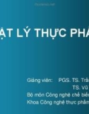 Bài giảng Vật lý thực phẩm: Chương 1 - PGS. TS. Trần Thị Định và TS. Vũ Thị Hạnh