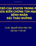 Báo cáo Vai trò của statin trong phòng ngừa biến chứng tim mạch ở bệnh nhân đái tháo đường