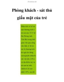 Phòng khách - sát thủ giấu mặt của trẻ