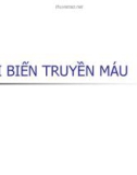 TAI BIẾN TRUYỀN MÁU