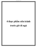 4 thực phẩm nên tránh trước giờ đi ngủ