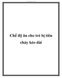 Chế độ ăn cho trẻ bị tiêu chảy kéo dài