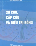 Hướng dẫn Sơ cứu, cấp cứu và điều trị bỏng: Phần 1