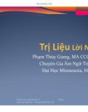 Bài giảng Trị liệu ngôn ngữ: Trị liệu lời nói - Phạm Thùy Giang