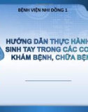 Bài giảng Hướng dẫn thực hành vệ sinh tay trong các cơ sở khám bệnh, chữa bệnh