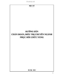 Chẩn đoán, điều trị chuyên ngành phục hồi chức năng: Phần 1