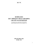 Quy trình kỹ thuật Nội khoa, chuyên ngành Hô hấp - Tài liệu hướng dẫn: Phần 1
