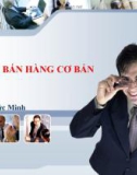 Bài thuyết trình: Kỹ năng bán hàng cơ bản (6 bước bán hàng cơ bản)