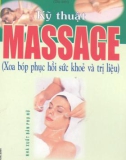 Kỹ thuật massage xoa bóp phục hồi sức khỏe và trị liệu (Phần 1)