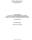 Giáo trình Sửa chữa cơ khí nhỏ nông thôn (Nghề: Sửa chữa cơ khí nhỏ nông thôn) - Trường CĐ Lào Cai