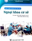 Giáo trình giảng dạy đại học Ngoại khoa cơ sở: Phần 1