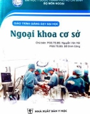 Giáo trình Ngoại khoa cơ sở: Phần 1