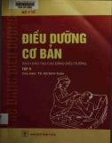 Chuyên đề Điều dưỡng cơ bản (Tập 2): Phần 1