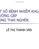 Bài giảng Một số bệnh nhiễm khuẩn thường gặp trong thai nghén - BS. Lê Thị Thanh Vân