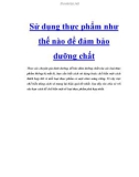 Sử dụng thực phẩm như thế nào để đảm bảo dưỡng chất