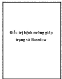 Điều trị bệnh cường giáp trạng và Basedow