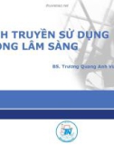 Bài giảng Dịch truyền sử dụng trong lâm sàng - BS. Trương Quang Anh Vũ