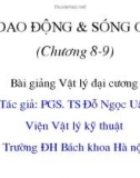 Bài giảng Vật lý đại cương 1 - Chương 8-9: Dao động và sóng cơ (PGS. TS Đỗ Ngọc Uấn)