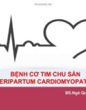 Bài giảng Bệnh cơ tim chu sản - BS. Ngô Quang Tùng