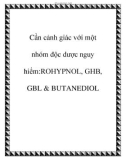 Cần cảnh giác với một nhóm độc dược nguy hiểm: ROHYPNOL, GHB, GBL & BUTANEDIOL