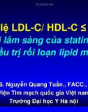 Báo cáo Tỷ lệ LDL-C/ HDL-C ≤ 1,5: Giá trị lâm sàng của statin trong điều trị rối loạn lipid máu