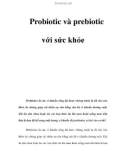 Probiotic và prebiotic với sức khỏe