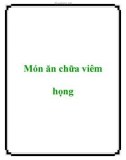 Món ăn chữa viêm họng