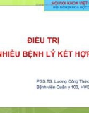 Bài giảng Điều trị nhiều bệnh lý kết hợp - PGS.TS. Lương Công Thức