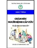 Giáo trình Chăm sóc người bệnh cấp cứu (Tài liệu dành cho Trung cấp y) - Trường Trung cấp Y tế Tây Ninh