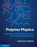 Ebook Polymer physics: Applications to molecular association and thermoreversible gelation