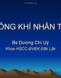 Bài giảng Không khí nhân tạo - BS. Dương Chí Úy