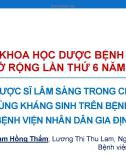 Bài giảng Vai trò dược sĩ lâm sàng trong chuyển đổi đường dùng kháng sinh trên bệnh nhân tại Bệnh viện Nhân dân Gia Định