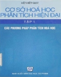 Tập 1 Các phương pháp phân tích hóa học - Cơ sở Hóa học phân tích hiện đại: Phần 1