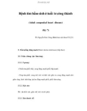 Bệnh tim bẩm sinh ở tuổi trưởng thành (Adult congenital heart disease) (Kỳ 7)