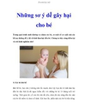 Những sơ ý dễ gây hại cho bé