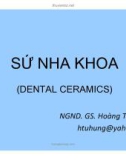 Bài giảng Sứ nha khoa - NGND.GS. Hoàng Tử Hùng