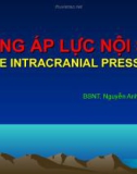 Bài giảng Tăng áp lực nội sọ (raise intracranial pressure) - BSNT. Nguyễn Anh Tuấn