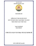 Tóm tắt Luận văn Thạc sĩ Luật kinh tế: Kiểm soát trị giá hải quan đối với hàng hoá tạm nhập, tái xuất theo pháp luật Việt Nam