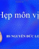 Bài giảng Hẹp môn vị - BS. Nguyễn Đức Long