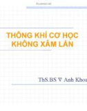 THÔNG KHÍ CƠ HỌC KHÔNG XÂM LẤN (PHẦN 1)