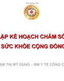 Bài giảng Chăm sóc sức khỏe cộng đồng: Bài 5 - Phạm Thị Mỹ Dung