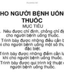 Bài giảng Giáo án khoa Điều dưỡng: Cho người bệnh uống thuốc