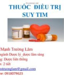 Bài giảng Thuốc điều trị suy tim - ThS.DS Mạnh Trường Lâm