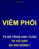 Bài giảng Viêm phổi - TS.BS Trần Anh Tuấn