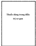 Thuốc dùng trong điều trị xơ gan