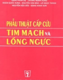 Kỹ thuật phẫu thuật cấp cứu tim mạch và lồng ngực: Phần 1