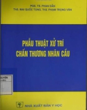 Kỹ thuật phẫu thuật xử trí chấn thương nhãn cầu: Phần 1